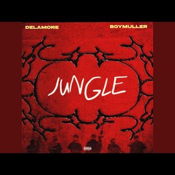 Delamore & Boy Muller – Jungle Jungle by Delamore & Boy Muller