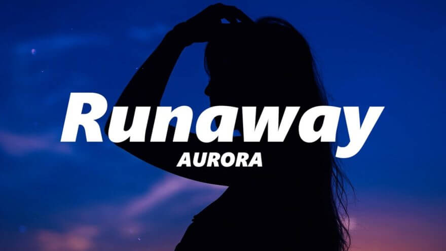 AURORA – Runaway (Slowed + Reverb) Runaway (Slowed + Reverb) by Aurora