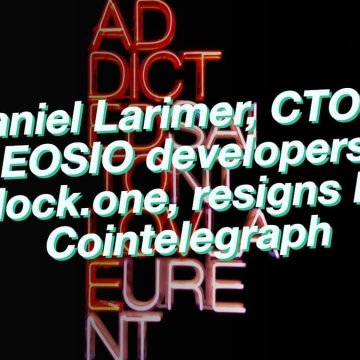 Brief Life History of Daniel Larimer: Career and 3 Blockchain Projects Brief Life History of Daniel Larimer: Career and 3 Blockchain Projects