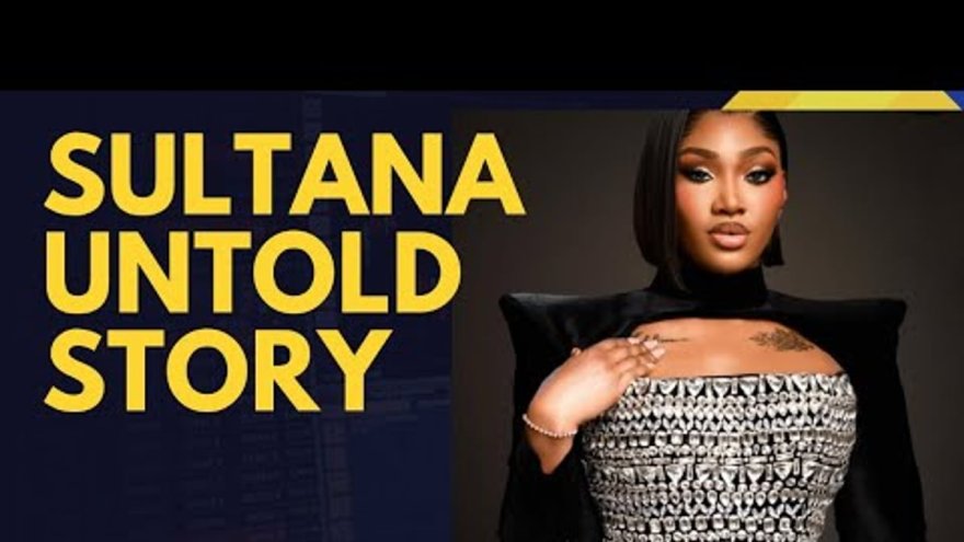Who Is Sultana From BBNaija?