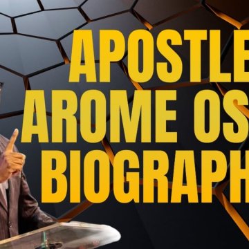 Apostle Arome Osayi Biography: Early Life, Ministry, and Teaching Who Is Apostle Arome Osayi?